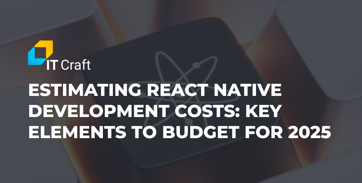 Estimating React Native App Development Cost